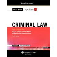 Criminal Law: Keyed to Courses Using Boyce, Dripps, and Perkins's Criminal Law and Procedure, 10th Edition by Aspen Publishers, 9780735571853