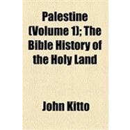 Palestine by Kitto, John, 9781154481853