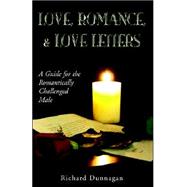Love, Romance & Love Letters by Dunnagan, Richard, 9781401051853