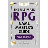 The Ultimate RPG Game Master's Guide by James DAmato, 9781507221853