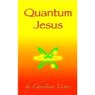 Quantum Jesus by Victor, Christian; Allen, Nathan, 9781523201853