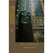 Cdigo De Hammurabi by Hammurabi, Rey de Babilonia; Montoto, Maxim, 9781523821853