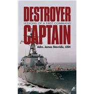 Destroyer Captain by Stavridis, James, 9781591141853