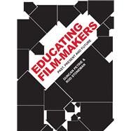 Educating Film-makers by Petrie, Duncan; Stoneman, Rod, 9781783201853
