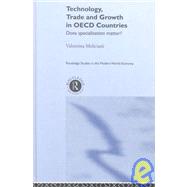 Technology, Trade and Growth in OECD Countries: Does Specialisation Matter? by Meliciani; Valentina, 9780415241854