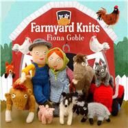 Farmyard Knits by Goble, Fiona, 9781449421854