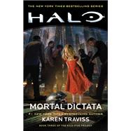 Halo: Mortal Dictata Book Three of the Kilo-Five Trilogy by Traviss, Karen, 9781982111854