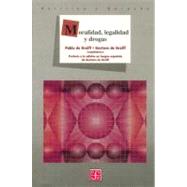 Moralidad, Legalidad y Drogas by Greiff, Pablo de y Gustavo de Greiff (comps.), 9789681661854