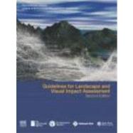 Guidelines for Landscape and Visual Impact Assessment by Landscape Institute;, 9780415231855