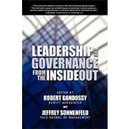 Leadership and Governance from the Inside Out by Gandossy, Robert; Sonnenfeld, Jeffrey, 9780471671855