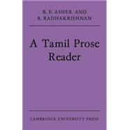 A Tamil Prose Reader by R. E. Asher , R. Radhakrishnan, 9780521611855