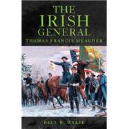 The Irish General by Wylie, Paul R., 9780806141855