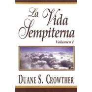La Vida Sepiterna by Crowther, Duane S., 9780882901855