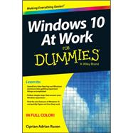 Windows 10 at Work for Dummies by Rusen, Ciprian Adrian, 9781119051855
