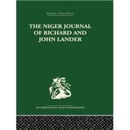 The Niger Journal of Richard and John Lander by Hallett,Robin;Hallett,Robin, 9781138861855