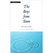 The Boys from Siam by John Austin Connolly; Foreword by Edward Albee, 9780300141856