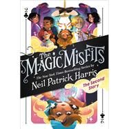 The Magic Misfits: The Second Story by Harris, Neil Patrick; Marlin, Lissy; Hilton, Kyle, 9780316391856
