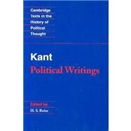 Kant : Political Writings by Immanuel Kant , Edited by H. S. Reiss , Translated by H. B. Nisbet, 9780521391856