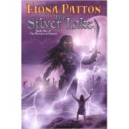 The Silver Lake by Patton, Fiona, 9780756401856