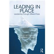 Leading in Place by Hilton, Rita M.; O'Leary, Rosemary, 9780815351856