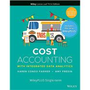 Cost Accounting WileyPLUS Next Gen Card with Loose-Leaf Set 1st Edition 1 Semester by Farmer, 9781119731856