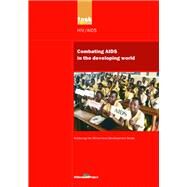 UN Millennium Development Library: Combating AIDS in the Developing World by Millennium Project,UN, 9781138471856