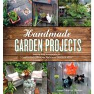 Handmade Garden Projects by Forkner, Lorene Edwards, 9781604691856
