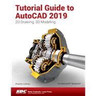 Tutorial Guide to Autocad 2019 by Lockhart, Shawna, 9781630571856