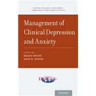 Management of Clinical Depression and Anxiety by Watson, Maggie; Kissane, David, 9780190491857