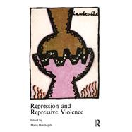 Repression and Repressive Violence by Marjo Hoefnagels, 9781138531857