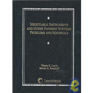 Negotiable Instruments and Other Payment Systems by Lewis, Wayne K.; Resnicoff, Steven H., 9781422421857