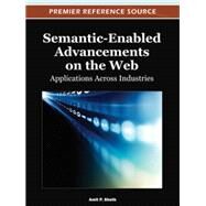Semantic-enabled Advancements on the Web by Sheth, Amit P., 9781466601857