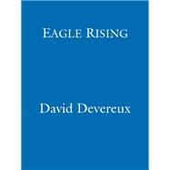 Eagle Rising by Devereux, David, 9781473221857