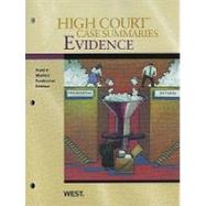 High Court Case Summaries on Evidence, Keyed to Mueller, 6th by West Law School, 9780314911858