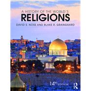 A History of the World's Religions by David S. Noss; Blake R. Grangaard, 9780367241858