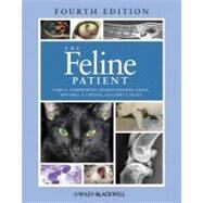 The Feline Patient by Norsworthy, Gary D.; Grace, Sharon Fooshee; Crystal, Mitchell A.; Tilley, Larry P., 9780470961858