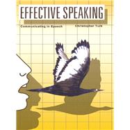 Effective Speaking: Communicating in Speech by Turk,Christopher, 9781138141858