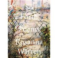 So Forth Poems by Warren, Rosanna, 9781324021858