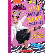 Slay Together, Stay Together: Quizzes & Activities for You and Your Crew (That Girl Lay Lay) by Crawford, Terrance, 9781338811858