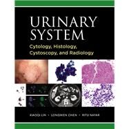Urinary System by Lin, Xiaoqi, M.d., Ph.d.; Chen, Longwen, M.d., Ph.d.; Nayar, Ritu, M.D., 9781607951858