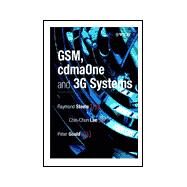 GSM, cdmaOne and 3G Systems by Steele, Raymond; Lee, Chin-Chun; Gould, Peter, 9780471491859