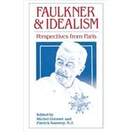 Faulkner and Idealism by Gresset, Michel, 9781604731859