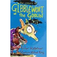 The Return of Gibblewort the Goblin 3 Books in 1 by Kelleher, Victor; King, Stephen Michael, 9781741661859