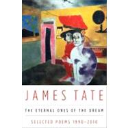 The Eternal Ones of the Dream by Tate, James, 9780062101860