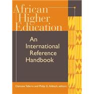 African Higher Education : An International Reference Handbook by Teferra, Damtew, 9780253341860