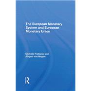 The European Monetary System And European Monetary Union by Fratianni, Michele; Von Hagen, Jurgen, 9780367291860