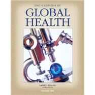 Encyclopedia of Global Health by Yawei Zhang, 9781412941860