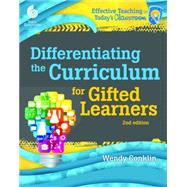 Differentiating the Curriculum for Gifted Learners by Conklin, Wendy; Kraynak, Kristie, 9781425811860
