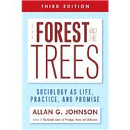 The Forest and the Trees by Johnson, Allan G., 9781439911860
