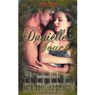 Danielle's Touch by Alexander-griffin, Lisa, 9781608201860